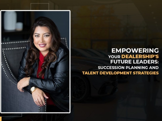 Empowering Your Dealership's Future Leaders: Succession Planning and Talent Development Strategies